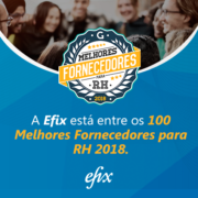 Efix é um dos 100 Melhores Fornecedores para RH 2018